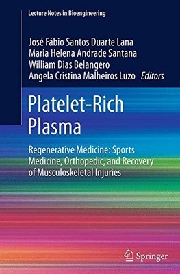PLATELET-RICH PLASMA: REGENERATIVE MEDICINE: SPORTS By Jose Fabio Santos Duarte