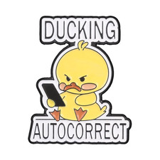 Duckin Party Time Cool Duck Enamel Pin Ducking Autocorrect Frustrated Duck Pun