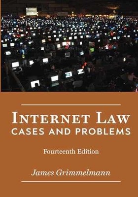 Internet Law: Cases & Problems - Paperback, by Grimmelmann James - Very Good