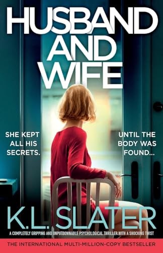 Husband and Wife: A completely gripping and unputdownable... - Slater, K.L.