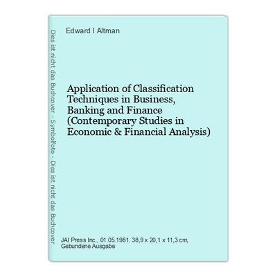 Application of Classification Techniques in Business, Banking and Finance (Conte