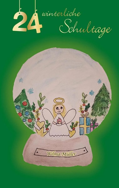 24-Winterliche Schultage | Wilma MüLler | Taschenbuch | 184 S. | Deutsch | 2024-image