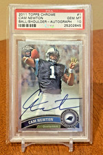 Cam Newton POP 2 PSA 10 2011 Topps Chrome Ball On Shoulder ROOKIE AUTO PANTHERS