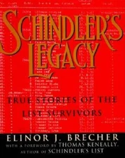 Schindler's Legacy: True Stories of the List Survivors - Paperback - VERY GOOD