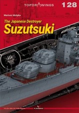 Japanese Destroyer Suzutsuki by Mariusz Motyka (2022, Trade Paperback)