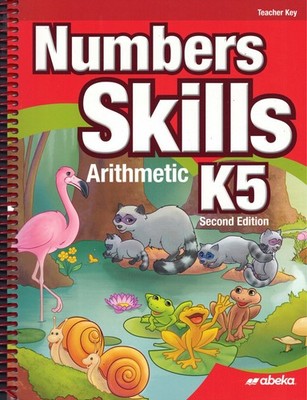 Abeka- Numbers Skills Arithmetic K5 Teacher Key, 2nd Edition(Answer Book)