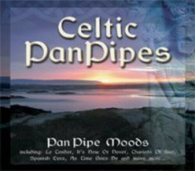 Celtic Pan Pipes Includes Le Condor Its Now Or Never Chariots Of Fire Spanish CD