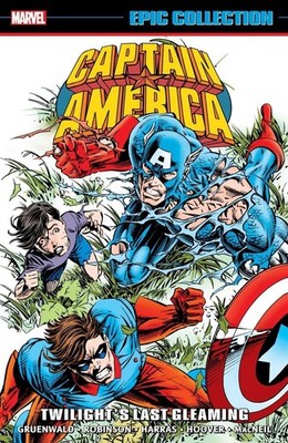 Captain America Epic Collection: Twilight's Last Gleaming by Marvel Comics Paper