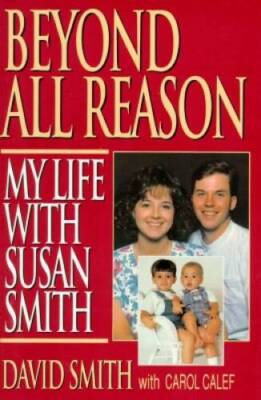 #ad Beyond All Reason: My Life With Susan Smith Hardcover VERY GOOD $4.08