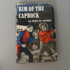 Rim Of The Caprock Noel M Loomis 1952 Hardcover Dust Jacket Macmillan First