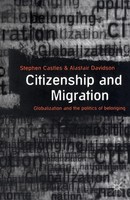 Citizenship And Migration Globalization And The Politics Of Belonging Buch 2000