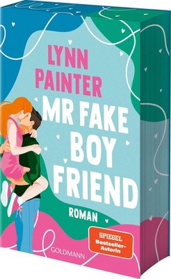 Mr Fake Boyfriend ~ Lynn Painter ~  9783442497553