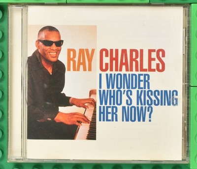 Ray Charles - I Wonder Who's Kissing Her Now? - CD