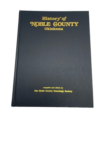 History of Noble County Oklahoma Vol. I (1987) & II (2008) Genealogy 2nd Print - Picture 7 of 24