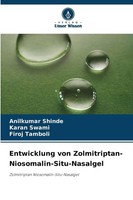Entwicklung Von Zolmitriptan-Niosomalin-Situ-Nasalgel Karan Swami
