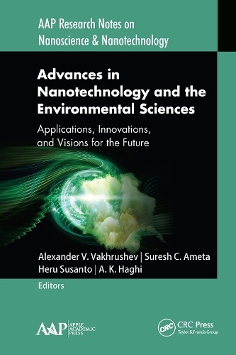 Advances in Nanotechnology and the Environmental Sciences by ... - 9781771887540