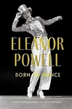 Eleanor Powell: Born to Dance by Paula Broussard (English) Hardcover Book