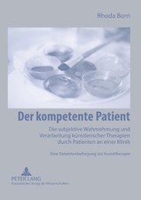 Der kompetente Patient: Die subjektive Wahrne...