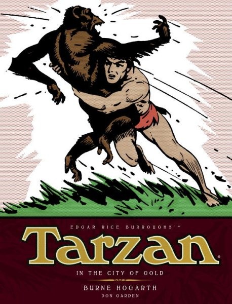 Tarzan : The Complete Burne Hogarth Comic Strip Library, Hardcover by Hogarth...