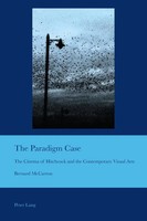 The Paradigm Case | The Cinema Of Hitchcock And The Contemporary Visual Arts