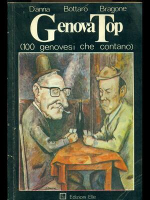 GENUA TOP (100 GENUESER, DIE ZÄHLEN) KUNST/ILLUSTRIERTE VON ANNA-BOTTARO-BRAGONE