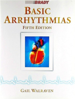 Basic Arrhythmias by Gail Walraven