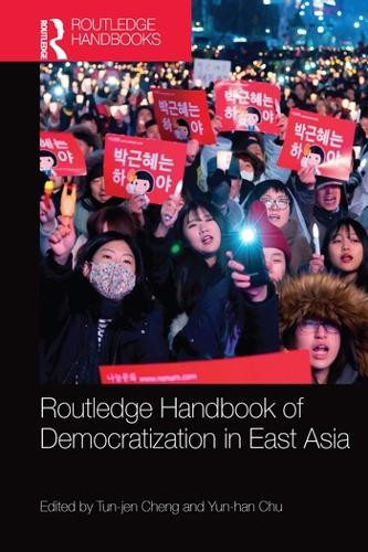 Routledge Handbook of Democratization in East Asia - 9780367581145