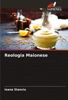 Reologia Maionese Ioana Stanciu Taschenbuch Italienisch 2024 Edizioni Sapienza