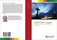 Benedito Antonio Prezia | Entre A Cruz E A Espada | Taschenbuch | Portugiesisch