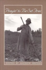 Prayin' to Be Set Free: Personal Accounts of Slavery in Mississippi (Real - GOOD