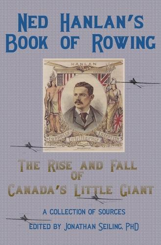 Ned Hanlan's Book of Rowing (Tascabile)