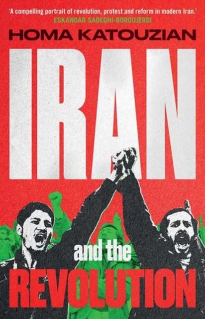 Iran And The Revolution : A History Homa Katouzian - Image 3