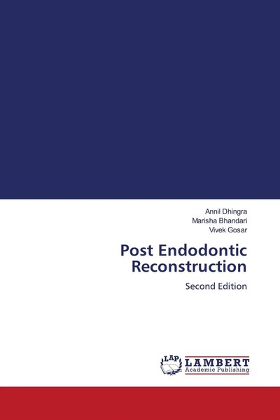 Annil Dhingra (U. A.) | Post Endodontic Reconstruction | Taschenbuch | Englisch-image