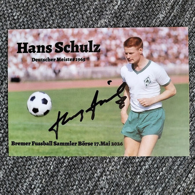 Hans Schulz - Werder Bremen handsignierte Sonderkarte zur Bremer Sammlerbörse 26