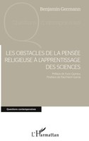Les Obstacles De La PenséE Religieuse à L'apprentissage Des Sciences Germann