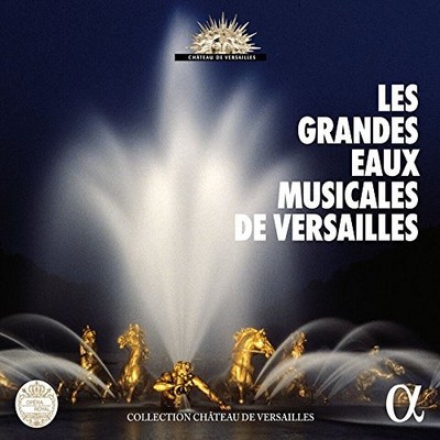 Les Grandes Eaux Musicales de Versailles / VAR by Various [Audio CD]