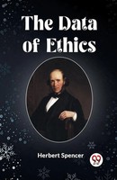 THE Data OF Ethics | Herbert Spencer | Taschenbuch | Englisch | 2024