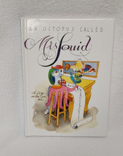 An Octopus Named Mrs. Squid - Signed