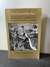 Holy Feast and Holy Fast: Religious Significa...