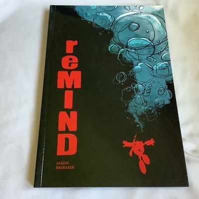 Remind  (Volume 1) by Jason Brubaker (2016 PB 1st/4th) - BRAND NEW!!