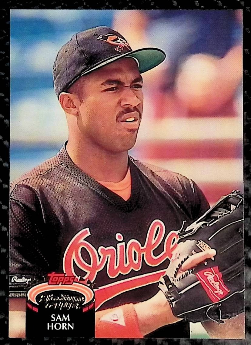 Sam Horn - 1992 Stadium Club #269 - Baltimore Orioles