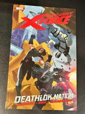 Uncanny X-Force Volume 2 Deathlok Nation Marvel TPB BRAND NEW Wolverine Deadpool