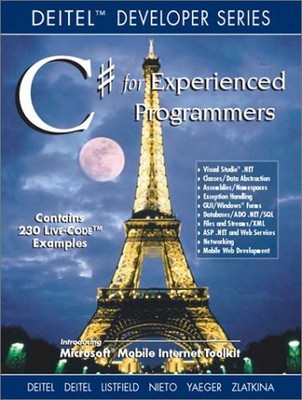 C# FOR EXPERIENCED PROGRAMMERS (DEITEL DEVELOPER) By Harvey M. Deitel & Paul J.