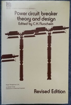 Power Circuit Breaker Theory and Design, Paperback by Flurscheim, Charles H.