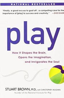 Play: How it Shapes the Brain, Opens the Imaginatio... | Buch | Zustand sehr gut