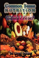 Lloyd Drager | Common Sense Nutrition | Taschenbuch | Englisch (2010) | Xlibris