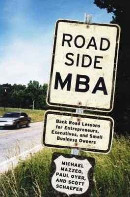Roadside MBA: Back Road Lessons for Entrepreneurs, Executives and Sm - VERY GOOD