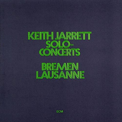 Solo Concerts: Bremen and Lausanne by Keith Jarrett [Audio CD]