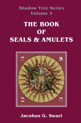 Jacobus G. Swart | The Book of Seals & Amulets | Taschenbuch | Englisch (2017)