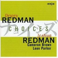 Dewey Redman - Choices (With Joshua Redman) Cd Neu